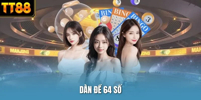 Dàn đề 64 số
