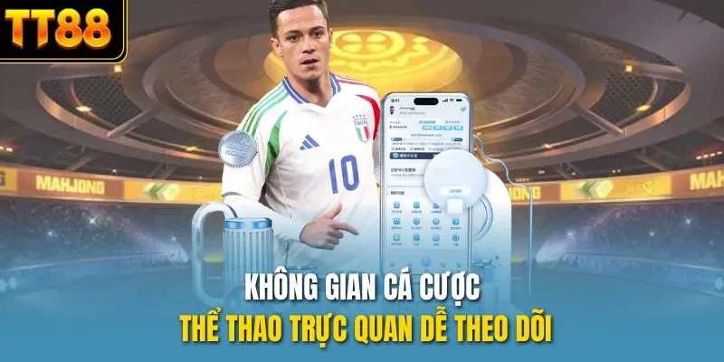 Không gian cá cược thể thao trực quan dễ theo dõi