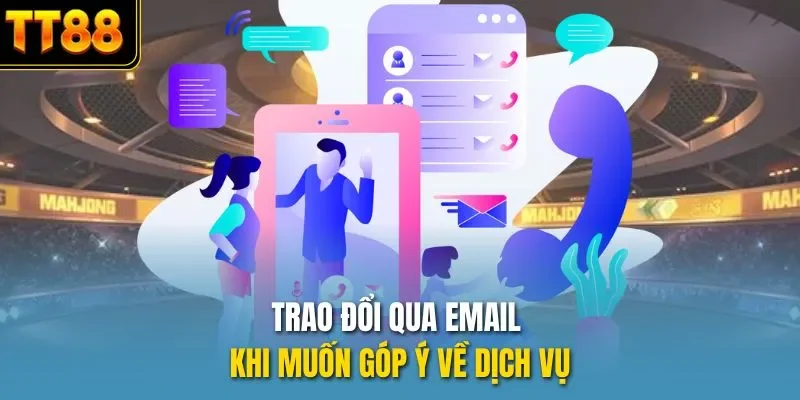 Trao đổi qua email khi muốn góp ý về dịch vụ
