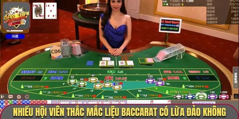 Baccarat có lừa đảo không